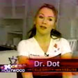 Dr. Dot Excess Hollywood